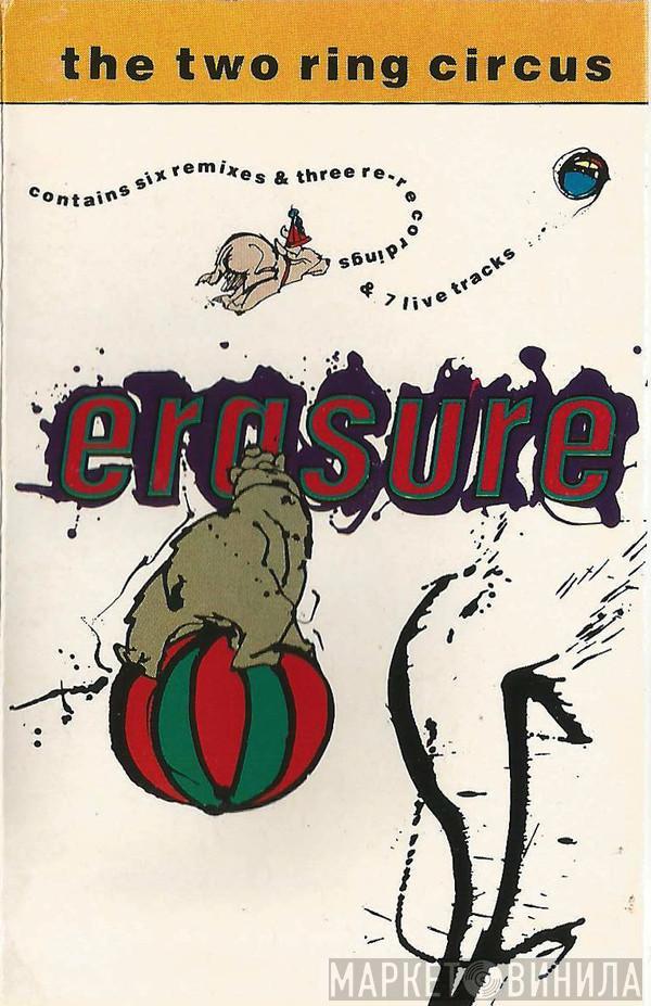 Erasure - The Two Ring Circus