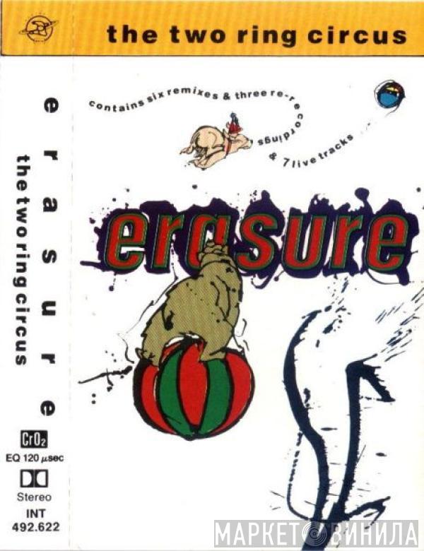  Erasure  - The Two Ring Circus