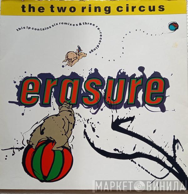  Erasure  - The Two Ring Circus