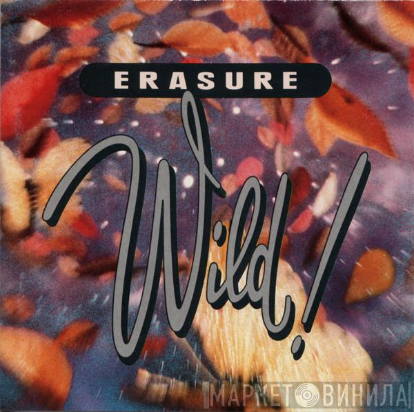  Erasure  - Wild!
