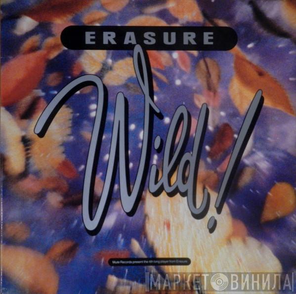  Erasure  - Wild!