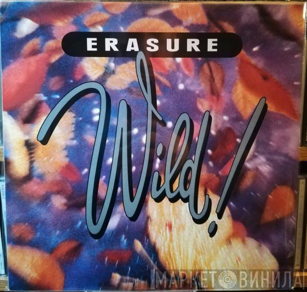  Erasure  - Wild!