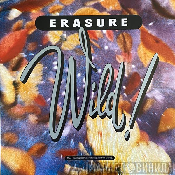  Erasure  - Wild!