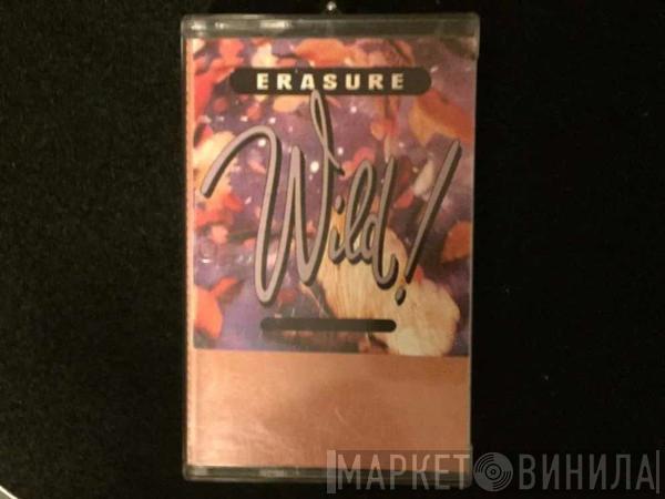 Erasure  - Wild!