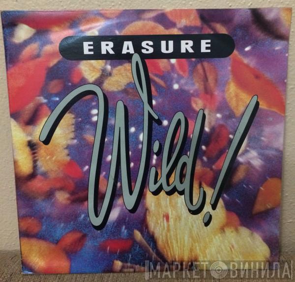  Erasure  - Wild!