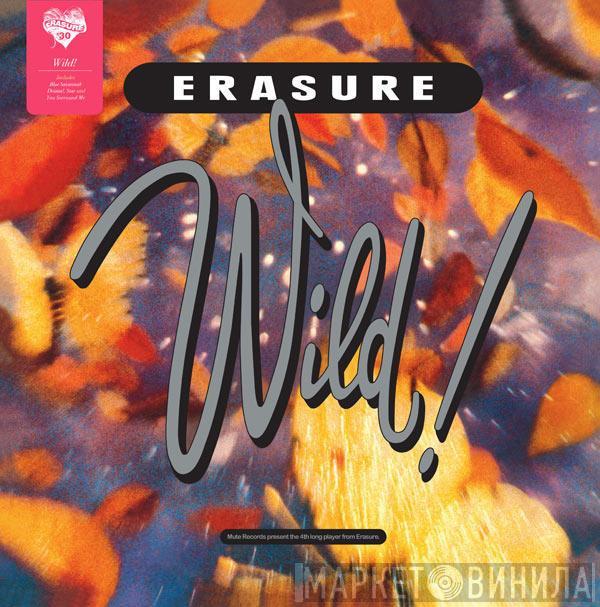 Erasure - Wild!