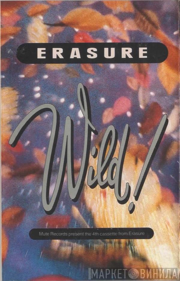 Erasure - Wild!