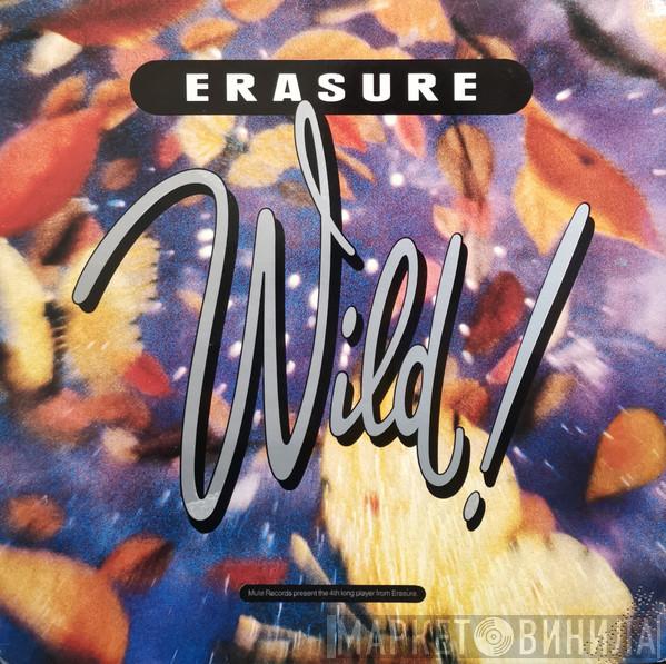  Erasure  - Wild!