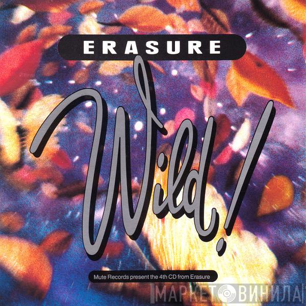  Erasure  - Wild!