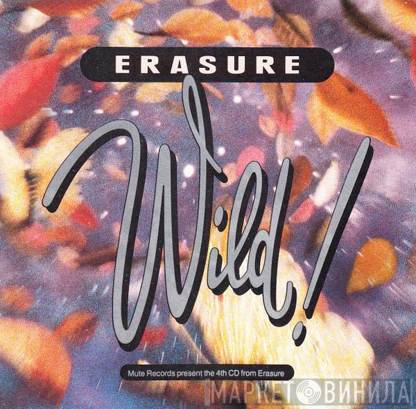  Erasure  - Wild!