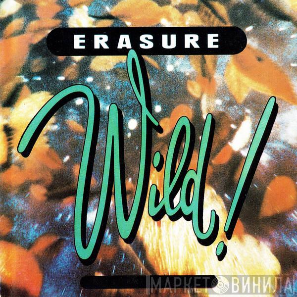  Erasure  - Wild