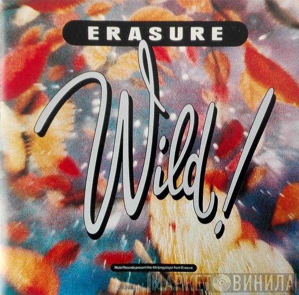  Erasure  - Wild