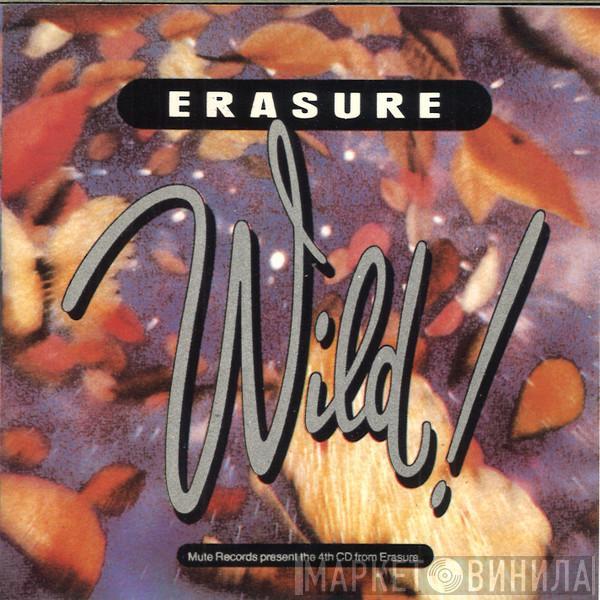  Erasure  - Wild