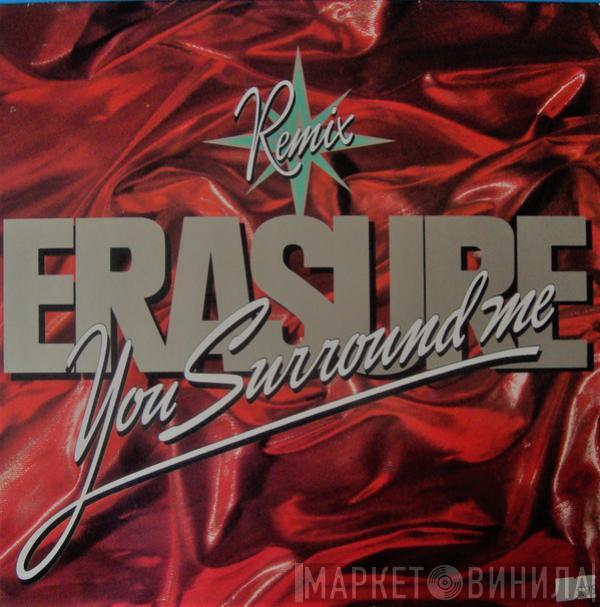  Erasure  - You Surround Me (Remix)