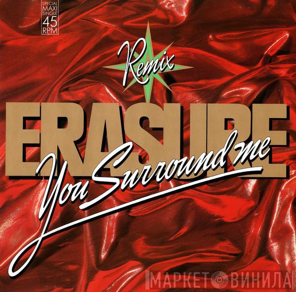  Erasure  - You Surround Me (Remix)