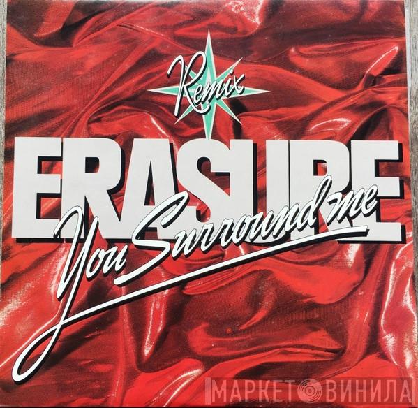  Erasure  - You Surround Me (Remix)