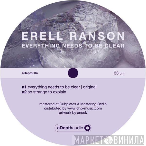  Erell Ranson  - Everything Needs To Be Clear