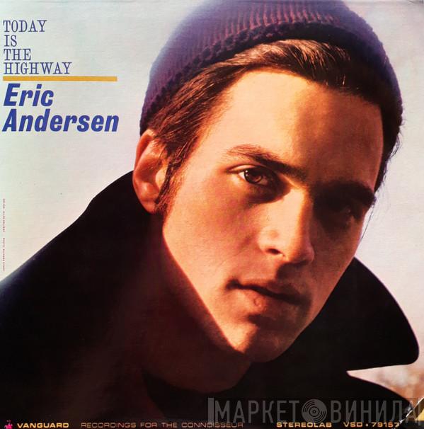 Eric Andersen  - Today Is The Highway