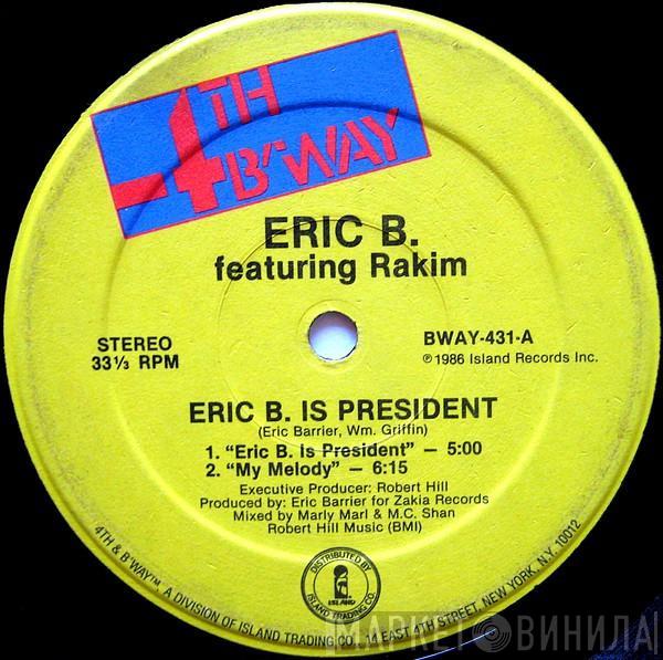  Eric B. & Rakim  - Eric B. Is President / My Melody