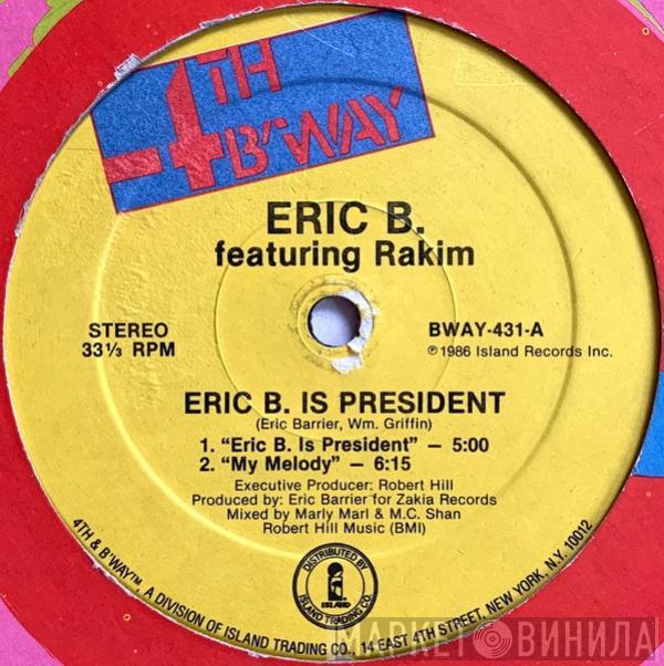  Eric B. & Rakim  - Eric B. Is President / My Melody