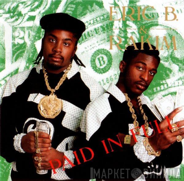  Eric B. & Rakim  - Paid In Full