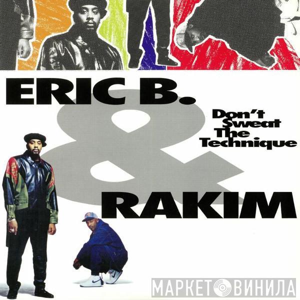Eric B. & Rakim - Don't Sweat The Technique