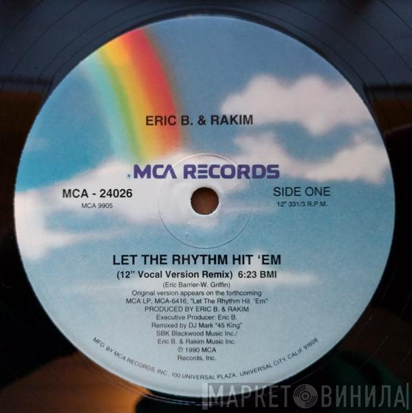  Eric B. & Rakim  - Let The Rhythm Hit 'Em