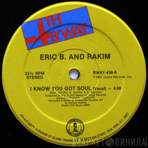 Eric B. & Rakim - I Know You Got Soul