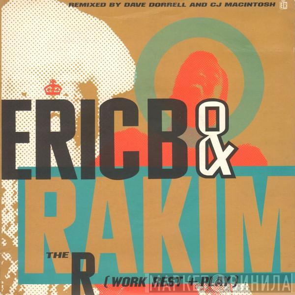 Eric B. & Rakim - The R (Work, Rest + Play)