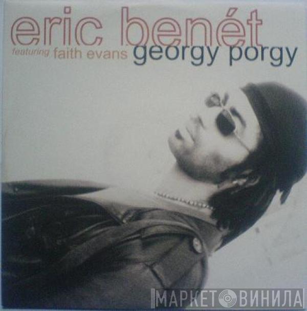 Eric Benét, Faith Evans - Georgy Porgy