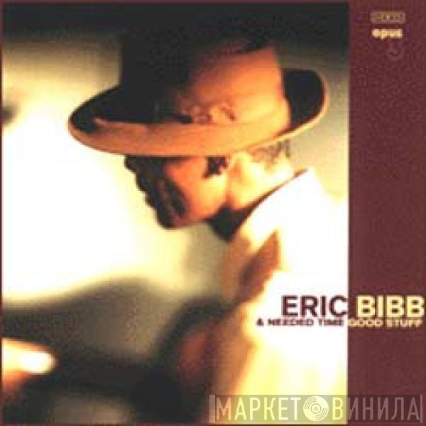 Eric Bibb, Needed Time - Good Stuff