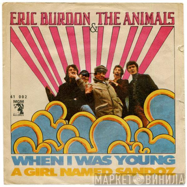 Eric Burdon & The Animals - When I Was Young / A Girl Named Sandoz