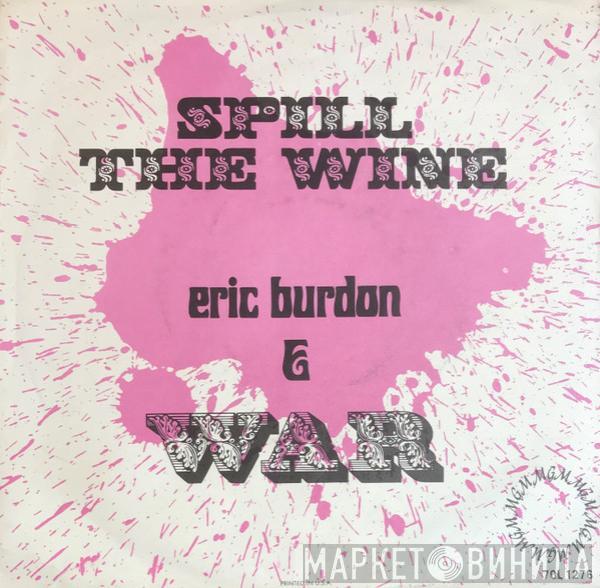 Eric Burdon & War  - Spill The Wine / Magic Mountain