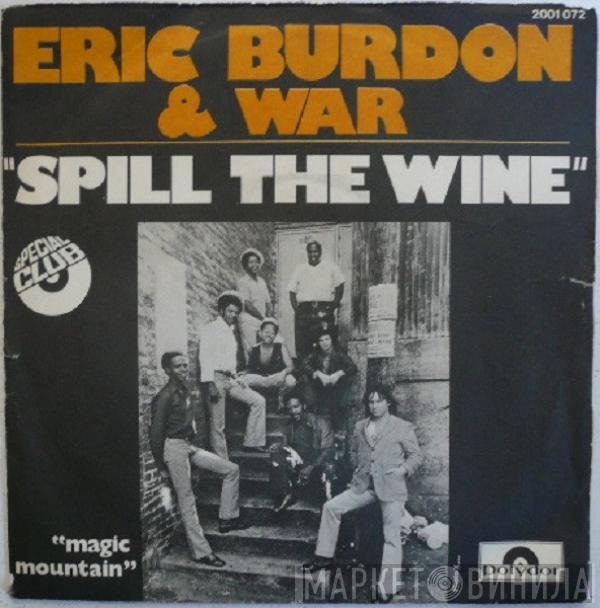  Eric Burdon & War  - Spill The Wine / Magic Mountain