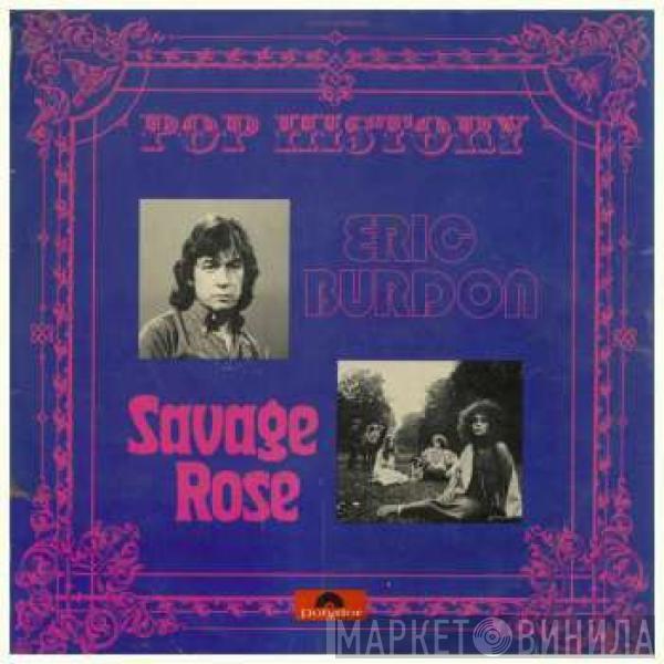 Eric Burdon, Savage Rose - Pop History