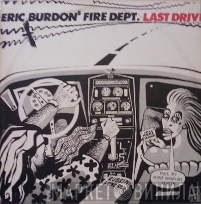  Eric Burdon's Fire Dept.  - Last Drive