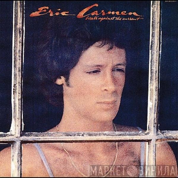 Eric Carmen - Boats Against The Current