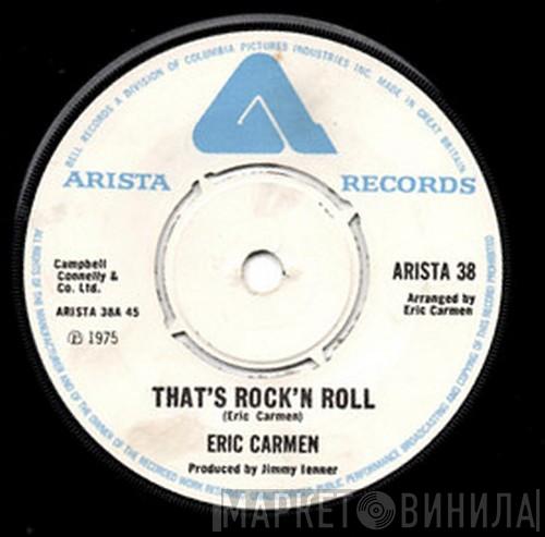 Eric Carmen - That's Rock'n Roll