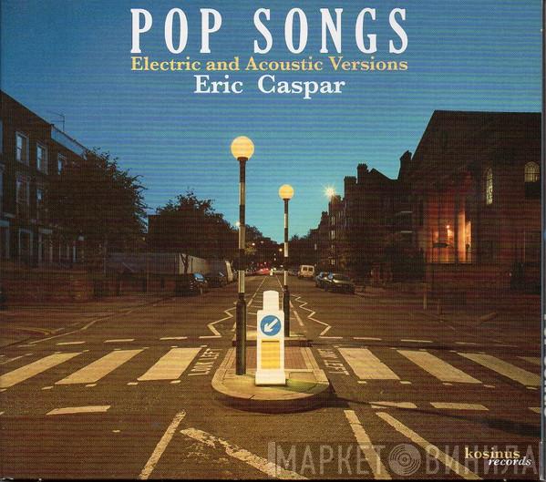 Eric Caspar - Pop Songs
