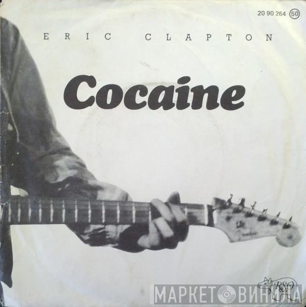 Eric Clapton  - Cocaine / Lay Down Sally
