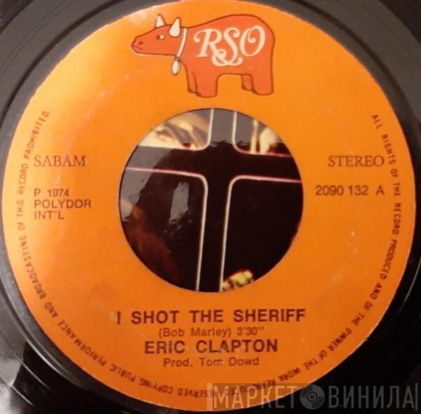  Eric Clapton  - I Shot The Sheriff / Give Me Strength