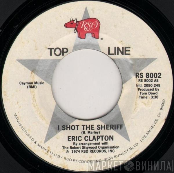  Eric Clapton  - I Shot The Sheriff / Let It Grow