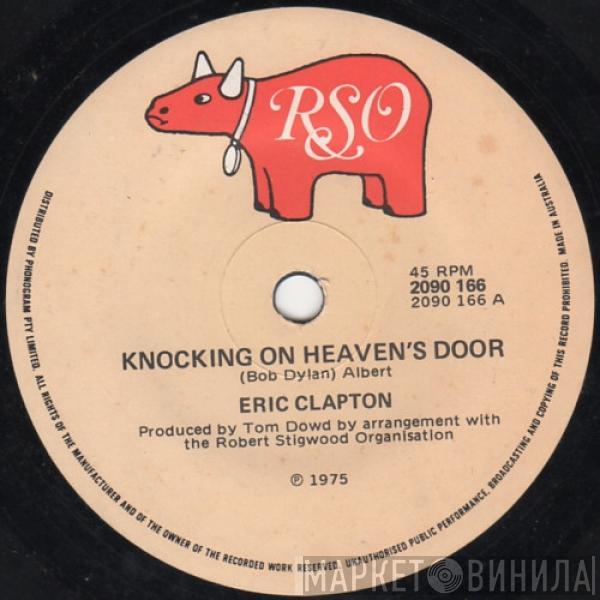  Eric Clapton  - Knocking On Heaven's Door / Someone Like You