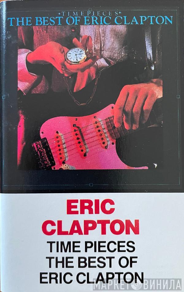  Eric Clapton  - Time Pieces / The Best Of Eric Clapton