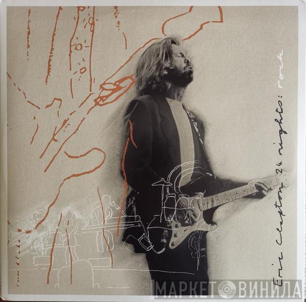 Eric Clapton - 24 Nights: Rock