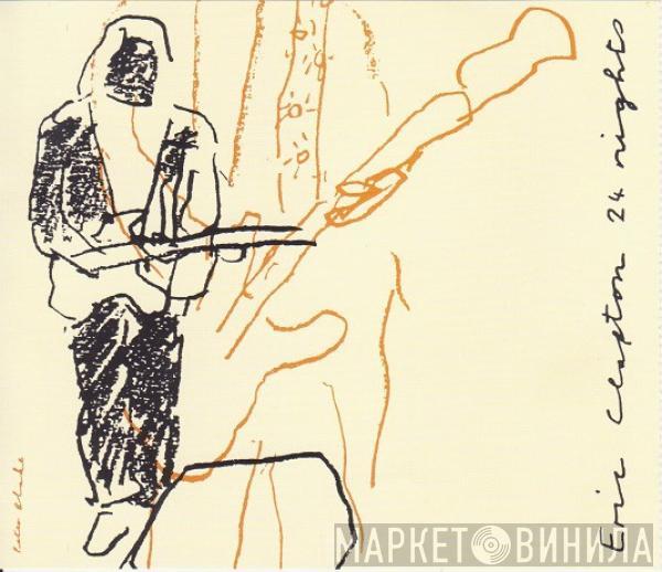  Eric Clapton  - 24 Nights