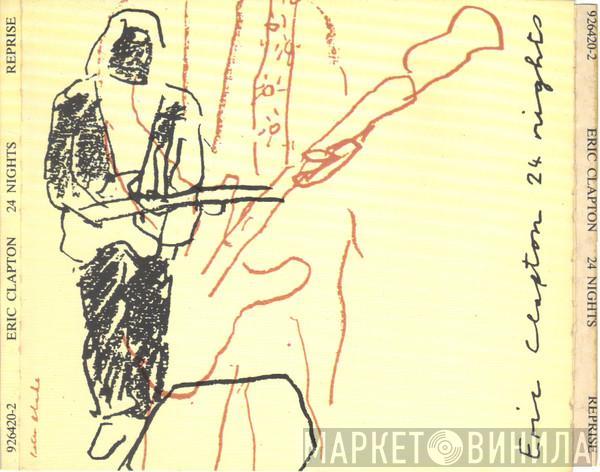  Eric Clapton  - 24 Nights