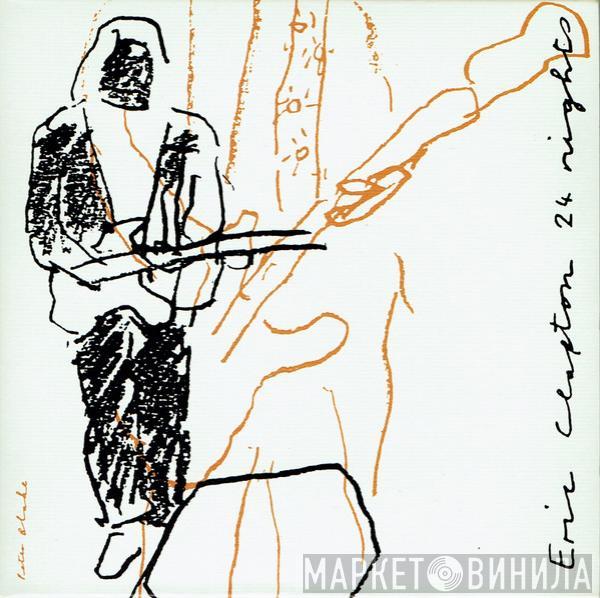 Eric Clapton  - 24 Nights