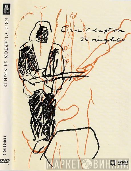 Eric Clapton - 24 Nights