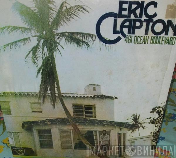  Eric Clapton  - 461 Ocean Boulevard